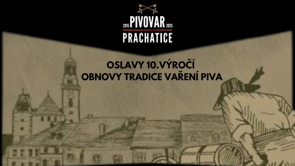 www.pivomol.cz oslavy 10 vyroci od obnovy tradice vareni piva v pivovaru prachatice prachatice 1024x576